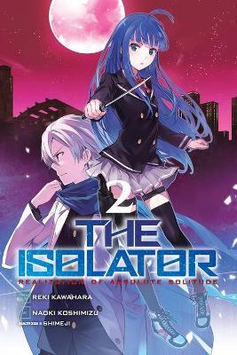 The Isolator, Vol. 2 (manga) - Reki Kawahara - cover