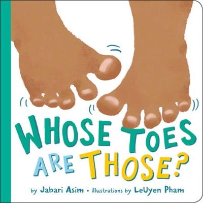 Whose Toes are Those? (New Edition) - Jabari Asim - cover