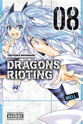 Dragons Rioting, Vol. 8 - Anthony Quintessenza,Christine Dashiell,Tsuyoshi Watanabe - cover