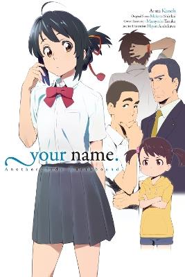 your name. Another Side:Earthbound (light novel) - Arata Kanoh,Hachette US,Makoto Shinkai - cover