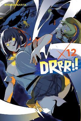Durarara!!, Vol. 12 (light novel) - Ryohgo Narita - cover