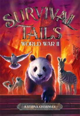 Survival Tails: World War II - Katrina Charman - cover