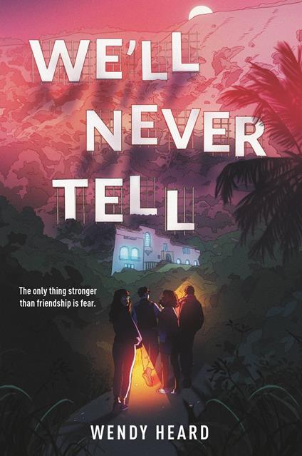 We'll Never Tell - Wendy Heard - ebook