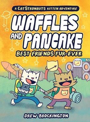 Waffles and Pancake: Best Friends Fur-Ever (A Graphic Novel) - Drew Brockington - cover
