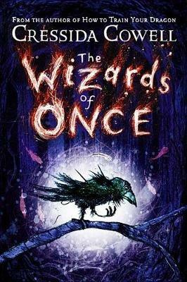 The Wizards of Once - Cressida Cowell - cover