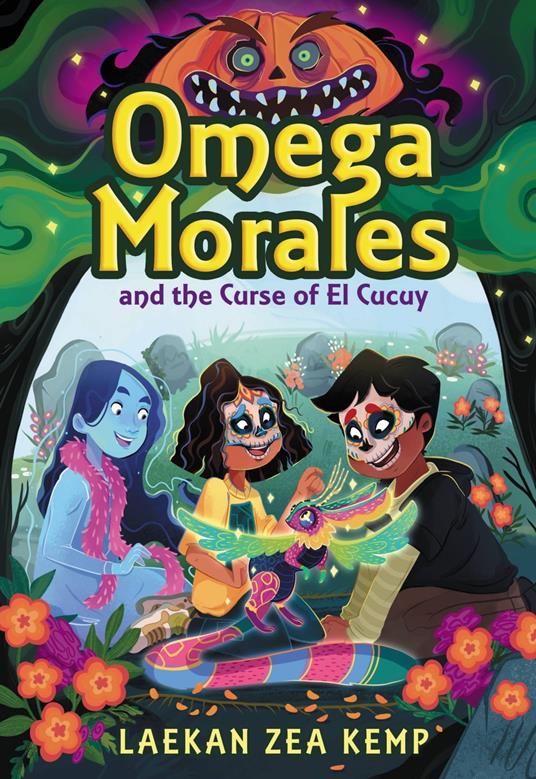 Omega Morales and the Curse of El Cucuy - Laekan Zea Kemp - ebook