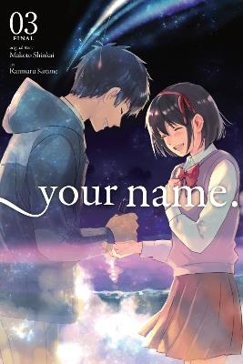 your name., Vol. 3 (manga) - Abigail Blackman,Makoto Shinkai,Ranmaru Kotone - cover