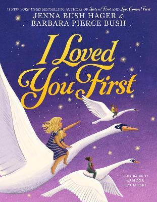 I Loved You First - Barbara Pierce Bush,Jenna Bush Hager - cover