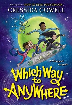 Which Way to Anywhere - Cressida Cowell - cover