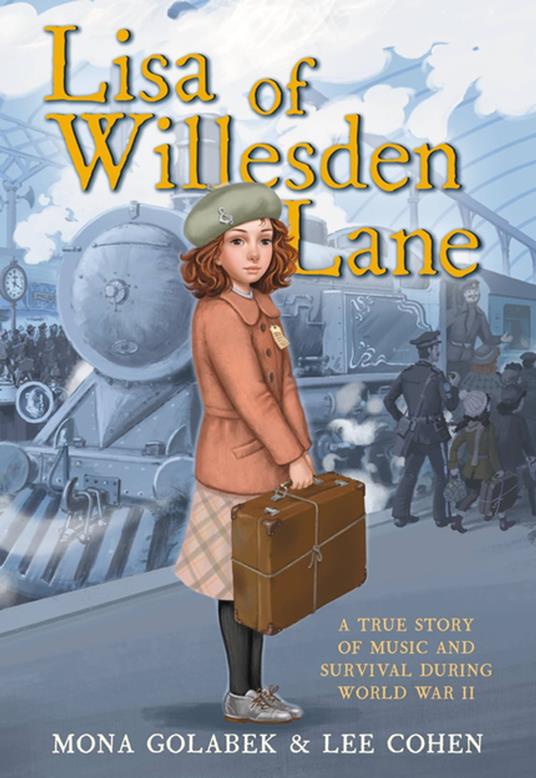 Lisa of Willesden Lane - Lee Cohen,Mona Golabek,Sarah J. Robbins - ebook