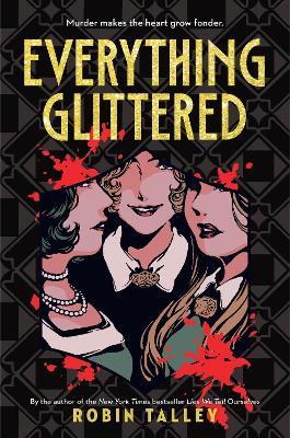 Everything Glittered - Robin Talley - cover