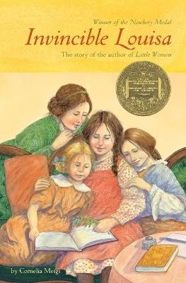 Invincible Louisa: The Story of the Author of Little Women - Cornelia Meigs - cover