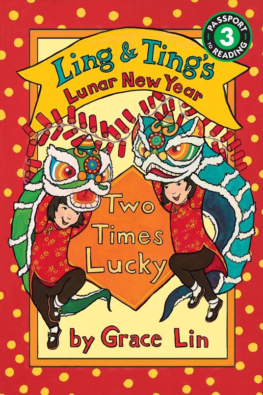 Ling & Ting’s Lunar New Year: Two Times Lucky - Grace Lin - ebook