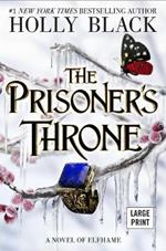The Prisoner's Throne: A Novel of Elfhame Volume 2