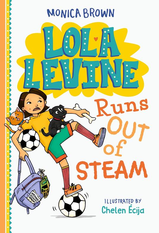 Lola Levine Runs Out of Steam - Monica Brown,Chelen Ecija - ebook