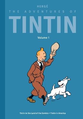 The Adventures of Tintin: Volume 1: Tintin in the Land of the Soviets / Tintin in America - Hergé - cover