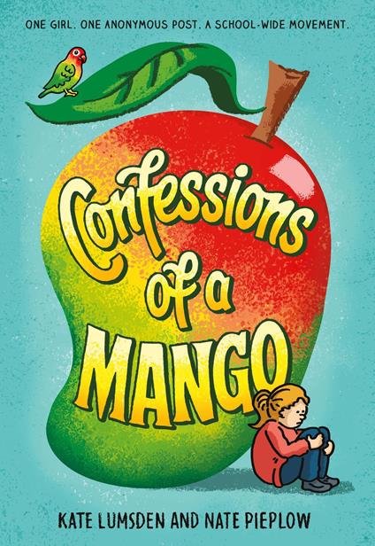 Confessions of a Mango - Kate Lumsden,Nate Pieplow - ebook