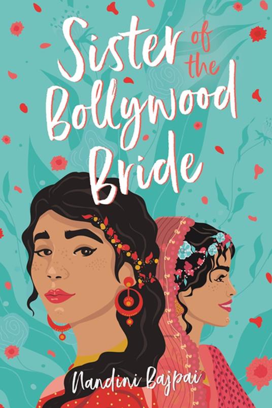 Sister of the Bollywood Bride - Nandini Bajpai - ebook