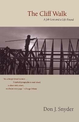 The Cliff Walk: A Memoir of a Job Lost and a Life Found - Don J Snyder - cover