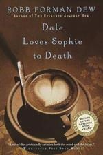Dale Loves Sophie To Death