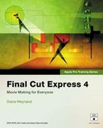 Apple Pro Training Series: Final Cut Express 4