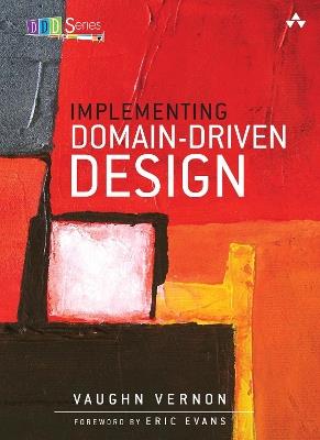 Implementing Domain-Driven Design - Vaughn Vernon - cover