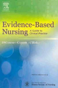 Evidence-Based Nursing: A Guide to Clinical Practice - Alba DiCenso,Gordon Guyatt,Donna Ciliska - cover