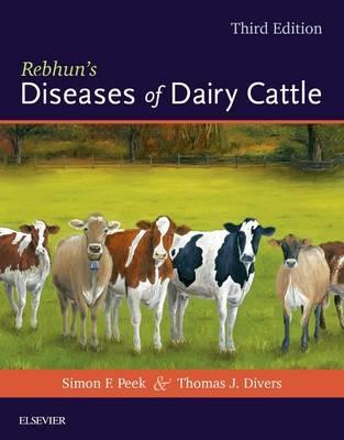 Rebhun's Diseases of Dairy Cattle - Simon F. Peek,Thomas J. Divers - cover