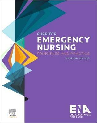 Sheehy's Emergency Nursing: Principles and Practice - Emergency Nurses Association - cover