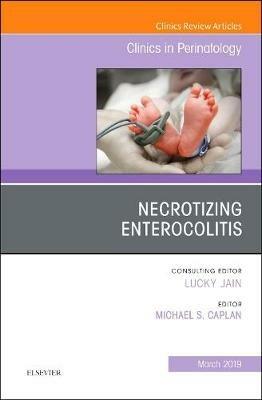 Necrotizing Enterocolitis, An Issue of Clinics in Perinatology - Michael S. Caplan - cover