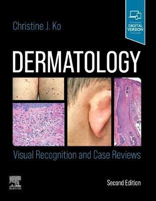 Dermatology: Visual Recognition and Case Reviews - Christine Ko - cover
