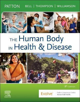 The Human Body in Health & Disease - Hardcover - Kevin T. Patton,Frank B. Bell,Terry Thompson - cover