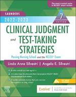 Saunders 2022-2023 Clinical Judgment and Test-Taking Strategies: Passing Nursing School and the NCLEX® Exam