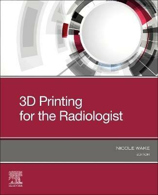 3D Printing for the Radiologist - cover
