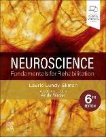 Neuroscience: Fundamentals for Rehabilitation - Laurie Lundy-Ekman - cover