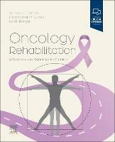 Oncology Rehabilitation: A Comprehensive Guidebook for Clinicians - Deborah Doherty,Chris Wilson,Lori Boright - cover
