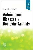 Autoimmune Diseases In Domestic Animals - Ian R Tizard - cover