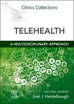 Telehealth : A Multidisciplinary Approach: Clinics Collections