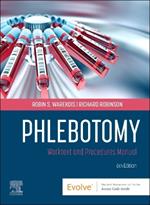 Phlebotomy: Worktext and Procedures Manual