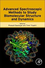 Advanced Spectroscopic Methods to Study Biomolecular Structure and Dynamics