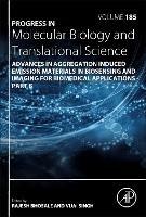 Advances in Aggregation Induced Emission Materials in Biosensing and Imaging for Biomedical Applications - Part B
