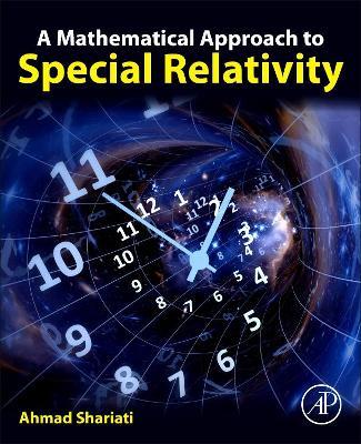 A Mathematical Approach to Special Relativity - Ahmad Shariati - cover