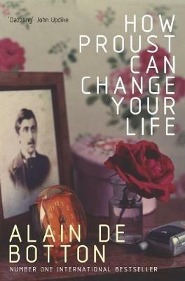 How Proust Can Change Your Life - Alain de Botton - cover