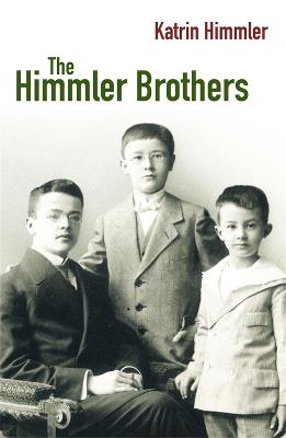 The Himmler Brothers - Katrin Himmler - cover