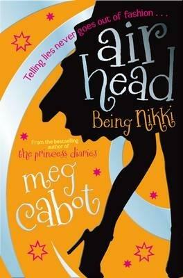 Airhead: Being Nikki - Meg Cabot - cover