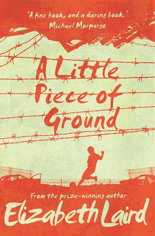 A Little Piece of Ground - Elizabeth Laird - ebook