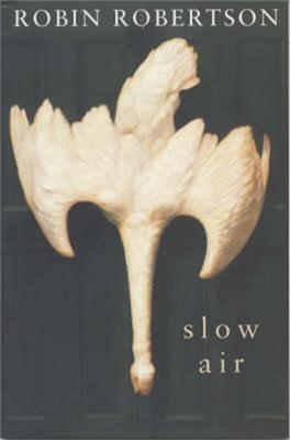 Slow Air - Robin Robertson - cover