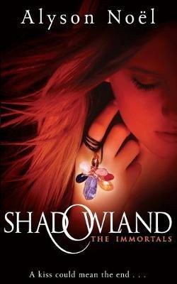 Shadowland - Alyson Noel - cover
