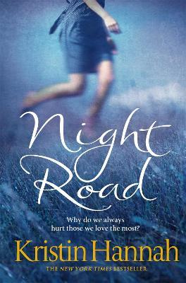Night Road - Kristin Hannah - cover