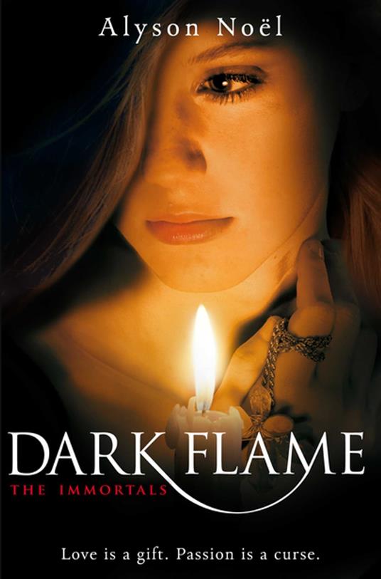 Dark Flame - Alyson Noel - ebook